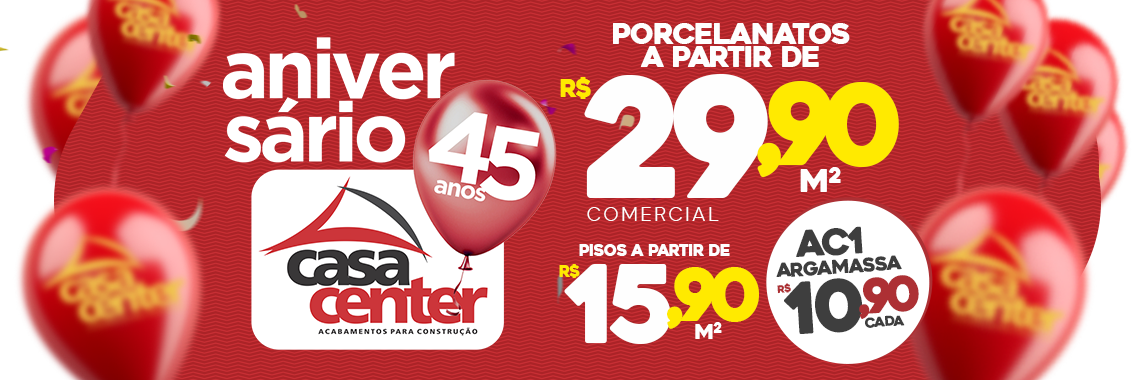 ANIVERSÁRIO CASA CENTER